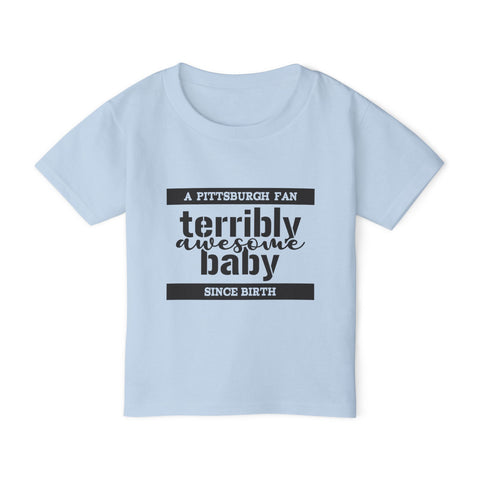 Terribly Awesome Baby - Toddler T-Shirt