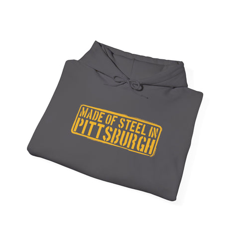 Made of Steel in Pittsburgh Hoodie Hoodie Printify   