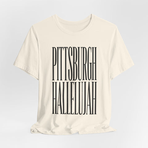 Pittsburgh Hallelujah Tee | Everything Hallelujah