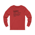 Pittsburghese Definition Series - Slippy - Long Sleeve Tee Long-sleeve Printify XS Red 