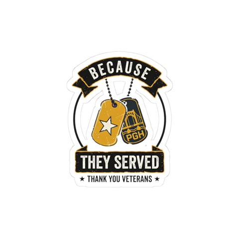 Because They Served Veterans Day Sticker | Military Dog Tags, Thank You Veterans