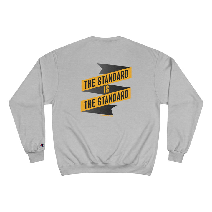 The Standard Is The Standard - Banner - Champion Crewneck Sweatshirt Sweatshirt Printify Light Steel S 