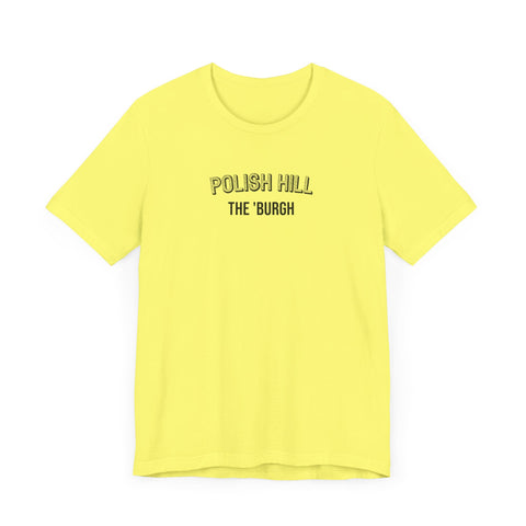 Polish Hill - The Burgh Neighborhood Series - Unisex Jersey Short Sleeve Tee T-Shirt Printify   