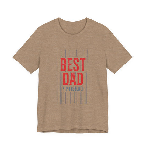Best Dad in Pittsburgh T-Shirt | Father’s Day Retro Typography