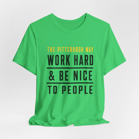 The Pittsburgh Way - Unisex Jersey Short Sleeve Tee