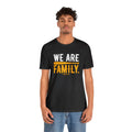 We Are Family - Pittsburgh Baseball - Short Sleeve Shirt T-Shirt Printify   