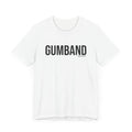 Pittsburgh GUMBAND T-Shirt - SHORT SLEEVE TEE T-Shirt Printify   