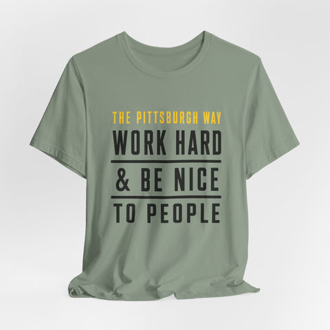 The Pittsburgh Way - Unisex Jersey Short Sleeve Tee