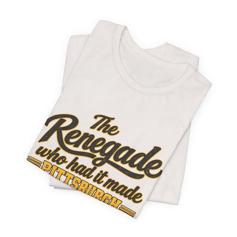 Pittsburgh Renegade - Unisex Jersey Short Sleeve Tee