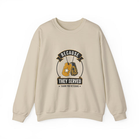 Because They Served Veterans Day Sweatshirt | Military Dog Tags Tribute