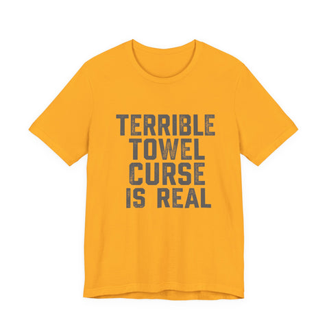 "Terrible Towel Curse Is Real" Pittsburgh Steelers Fan Tee