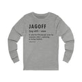 Pittsburghese Definition Series - Jagoff - Long Sleeve Tee Long-sleeve Printify S Athletic Heather