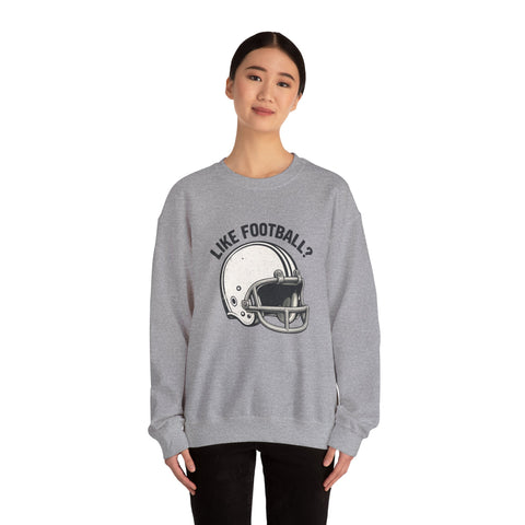 Like Football? - Heavy Blend™ Crewneck Sweatshirt