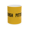 I'm a Pittsburgh Girl - Coffee Ceramic Mug Mug Printify