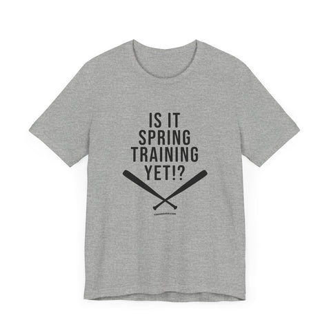 Is it Spring Trainging Yet? - Pittsburgh Baseball - Short Sleeve Shirt