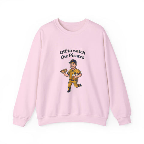 Off to Watch the Pirates Crewneck Sweatshirt