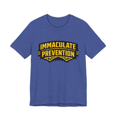 Immaculate Prevention retro Steel City font Pittsburgh football t-shirt design