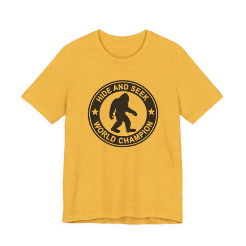 Bigfoot Hide and Seek Champion (Pittsburgh Sarcasm Series) - Unisex Jersey Short Sleeve Tee