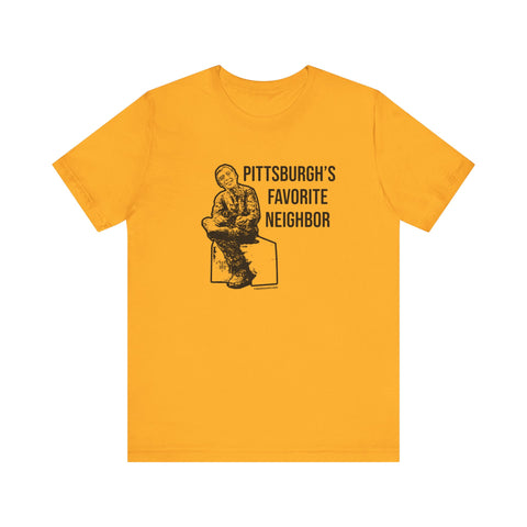 Pittsburgh's Favorite Neighbor - Short Sleeve Tee