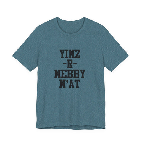 Yinz - R - Nebby Short Sleeve T-Shirt