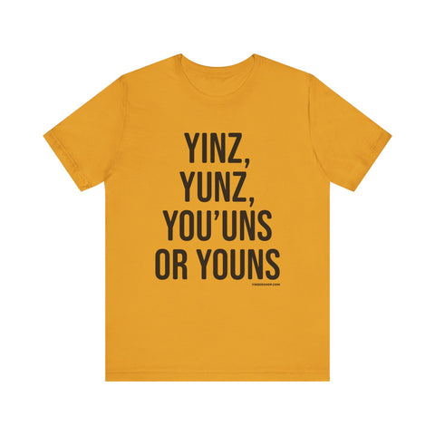 Pittsburgh Versions of YINZ T-Shirt - SHORT SLEEVE TEE