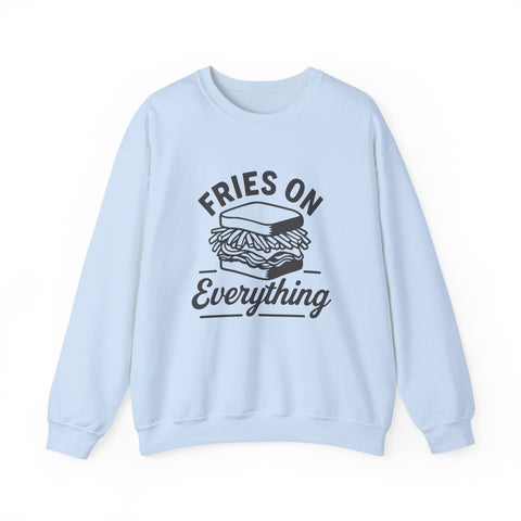 Fries on Everything - Heavy Blend™ Crewneck Sweatshirt