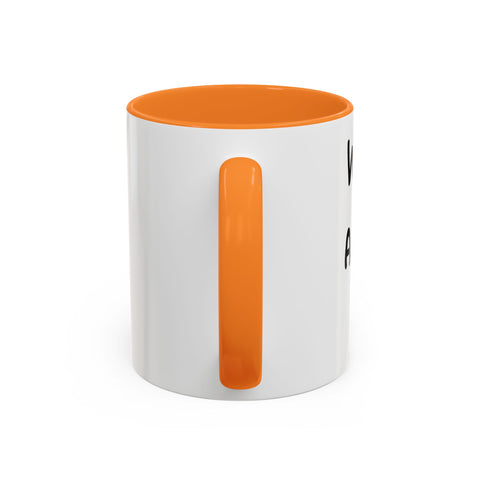 Woke Up Sexy As Hell Again Today Colorful Coffee Mugs (11oz, 15oz)