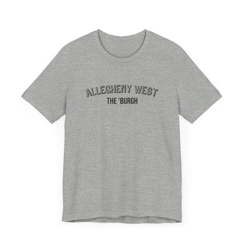 Allegheny West - The Burgh Neighborhood Series - Unisex Jersey Short Sleeve Tee