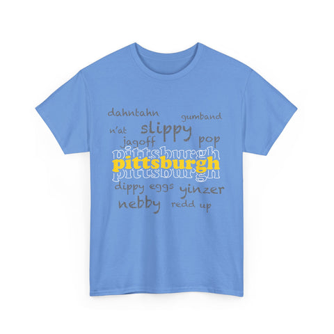 Pittsburgh Yinzerisms Short Sleeve Tee-Shirt - Gildan 5000 Unisex Heavy Cotton Tee