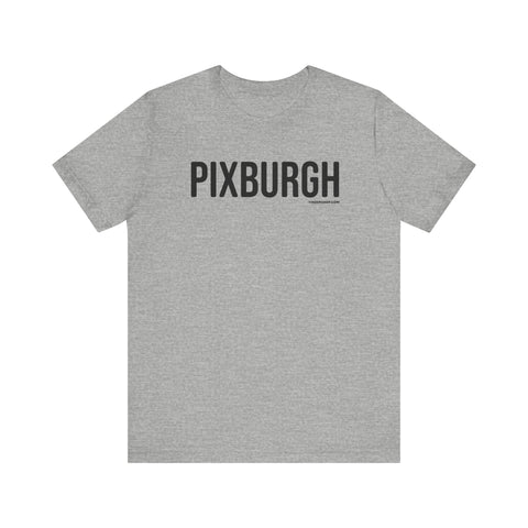 Pittsburgh PIXBURGH T-Shirt - SHORT SLEEVE TEE