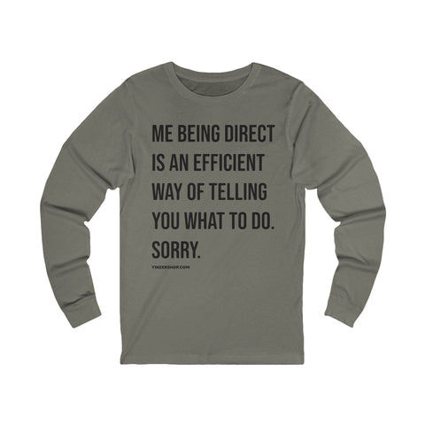 Me Being Direct - Tomlin Quote - Long Sleeve Tee Long-sleeve Printify S Grey TriBlend