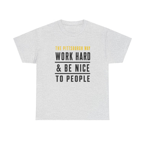 The Pittsburgh Way - Gildan Unisex Heavy Cotton Tee