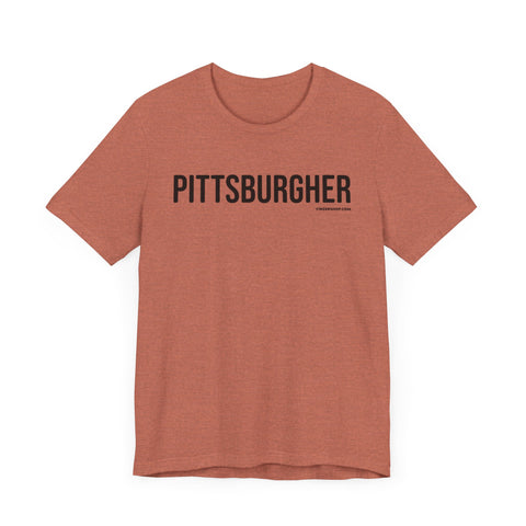 Pittsburgh PITTSBURGHER Short Sleeve T-Shirt T-Shirt Printify   