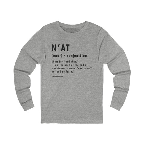 Pittsburghese Definition Series - N'at - Long Sleeve Tee Long-sleeve Printify S Athletic Heather 