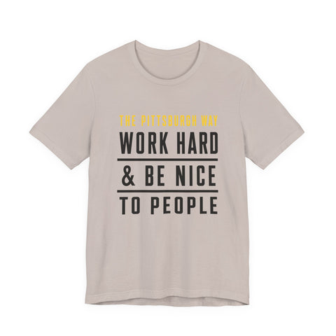 The Pittsburgh Way - Unisex Jersey Short Sleeve Tee