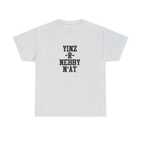 Yinz R Nebby N’at Shirt, Unisex T-Shirt