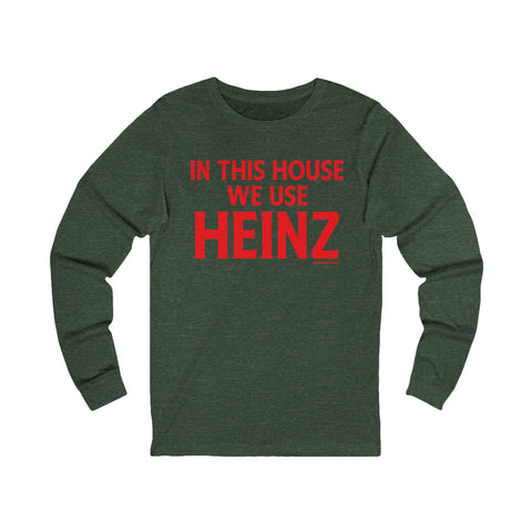 In This House We Use Heinz - Long Sleeve Tee Long-sleeve Printify S Heather Forest