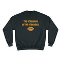 The Standard Is The Standard - Two Tone - Champion Crewneck Sweatshirt Sweatshirt Printify Black S 