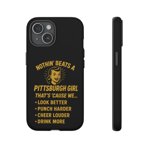 Pittsburgh Girl Phone Case – “Nothin’ Beats a Pittsburgh Girl” Retro Graphic