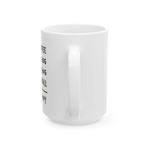 CUSTOMIZABLE what makes you Happy Coffee Mugs (11oz, 15oz)