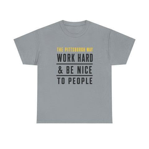 The Pittsburgh Way - Gildan Unisex Heavy Cotton Tee