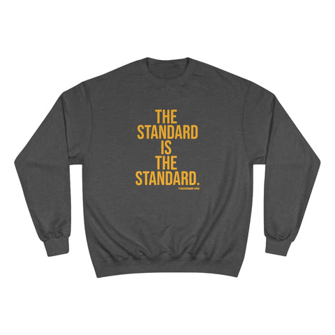 The Standard Is The Standard - Bold - Champion Crewneck Sweatshirt Sweatshirt Printify Charcoal Heather S