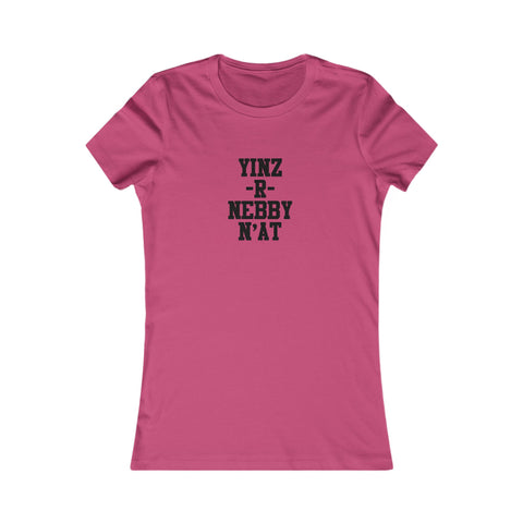 Yinz R Nebby N'at Women's Tee