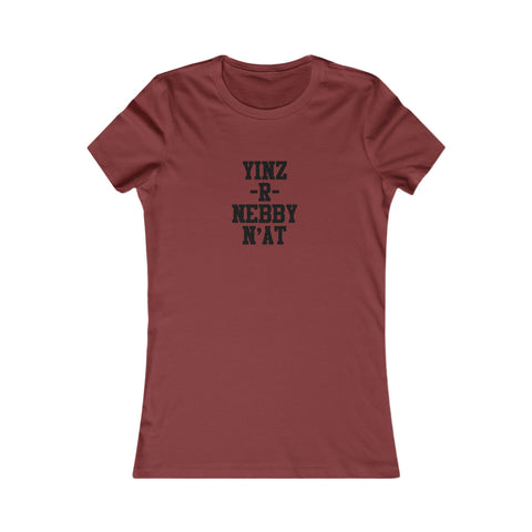 Yinz R Nebby N'at Women's Tee
