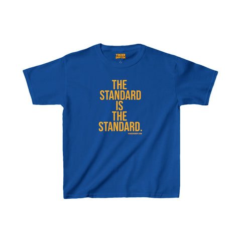 The Standard is the Standard Kids Size Heavy Cotton™ Tee