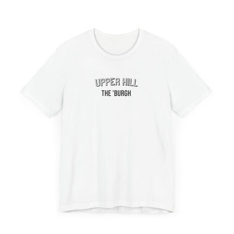 Upper Hill - The Burgh Neighborhood Series - Unisex Jersey Short Sleeve Tee T-Shirt Printify