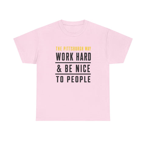 The Pittsburgh Way - Gildan Unisex Heavy Cotton Tee