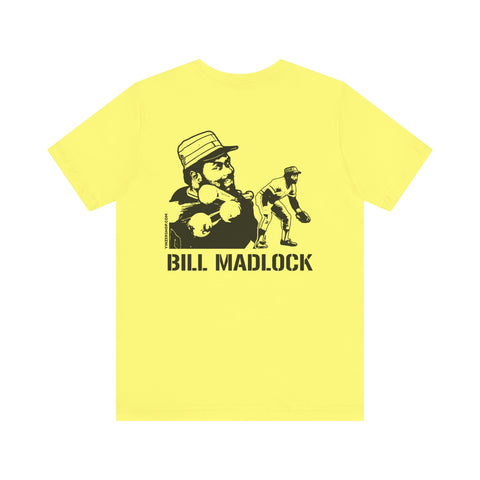 Bill Madlock Legend T-Shirt - GRAPHIC ON BACK - Unisex bella+canvas 3001 Short Sleeve Tee T-Shirt Printify   