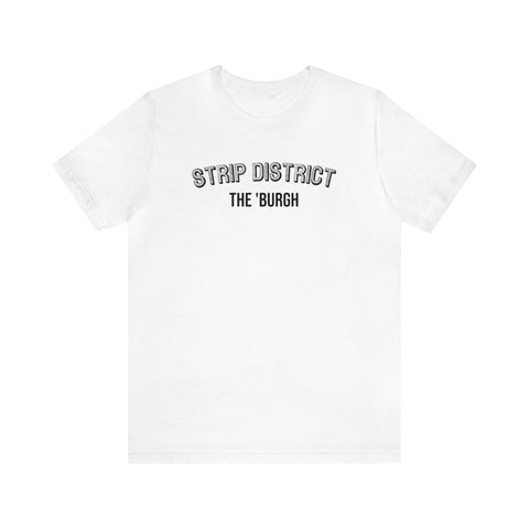 Strip District - The Burgh Neighborhood Series - Unisex Jersey Short Sleeve Tee T-Shirt Printify White S 