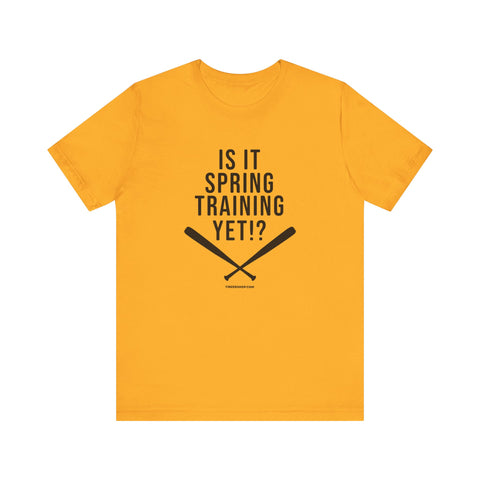 Is it Spring Trainging Yet? - Pittsburgh Baseball - Short Sleeve Shirt